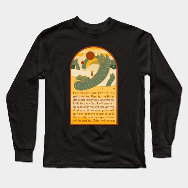 Litany Against Fear Long Sleeve T-Shirt by O GRIMLEY